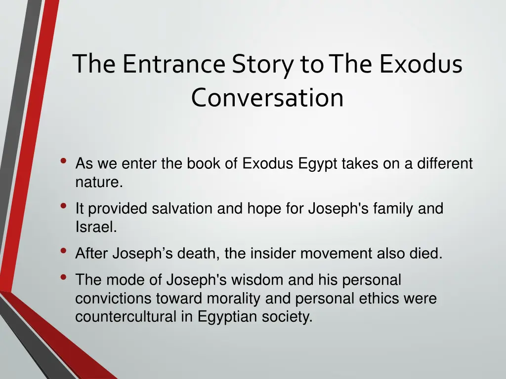 the entrance story to the exodus conversation