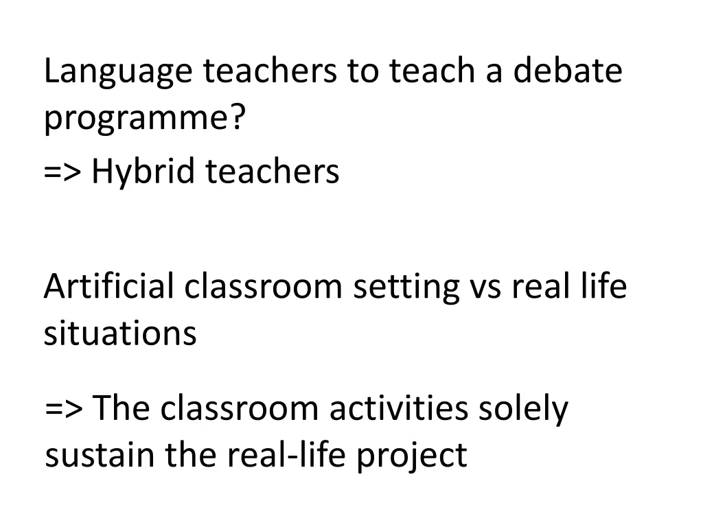 language teachers to teach a debate programme