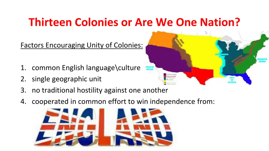 thirteen colonies or are we one nation