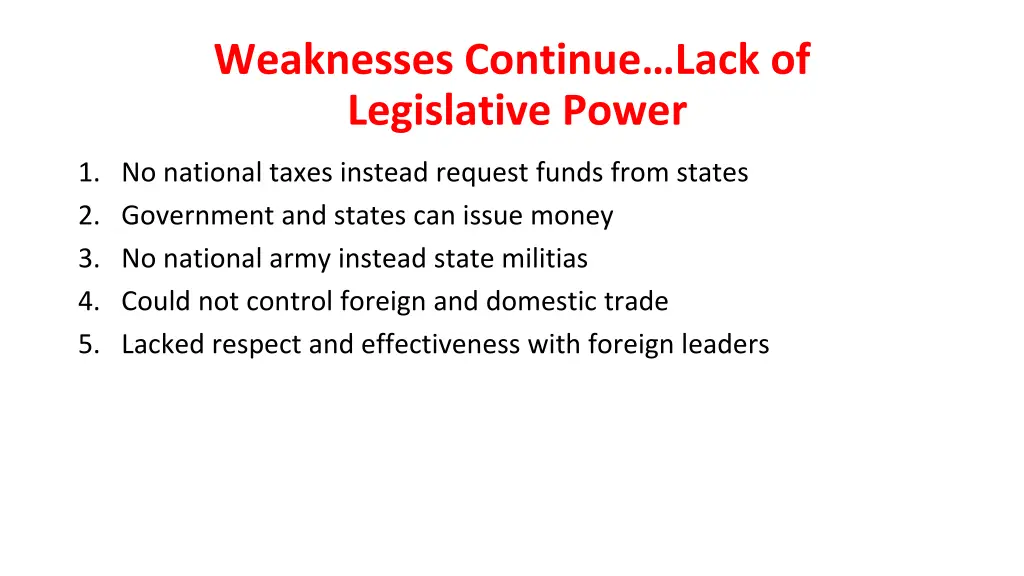 weaknesses continue lack of legislative power