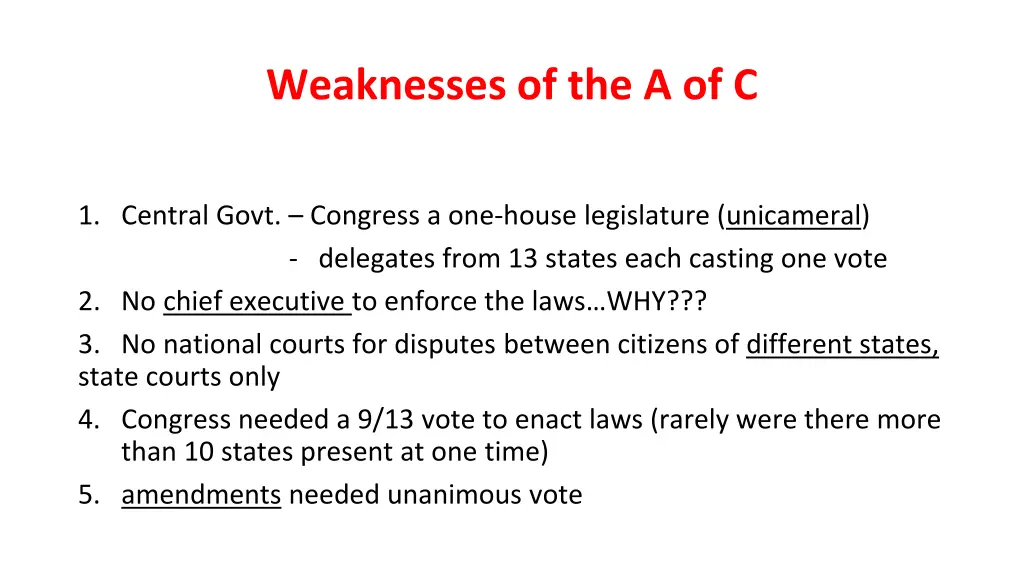 weaknesses of the a of c