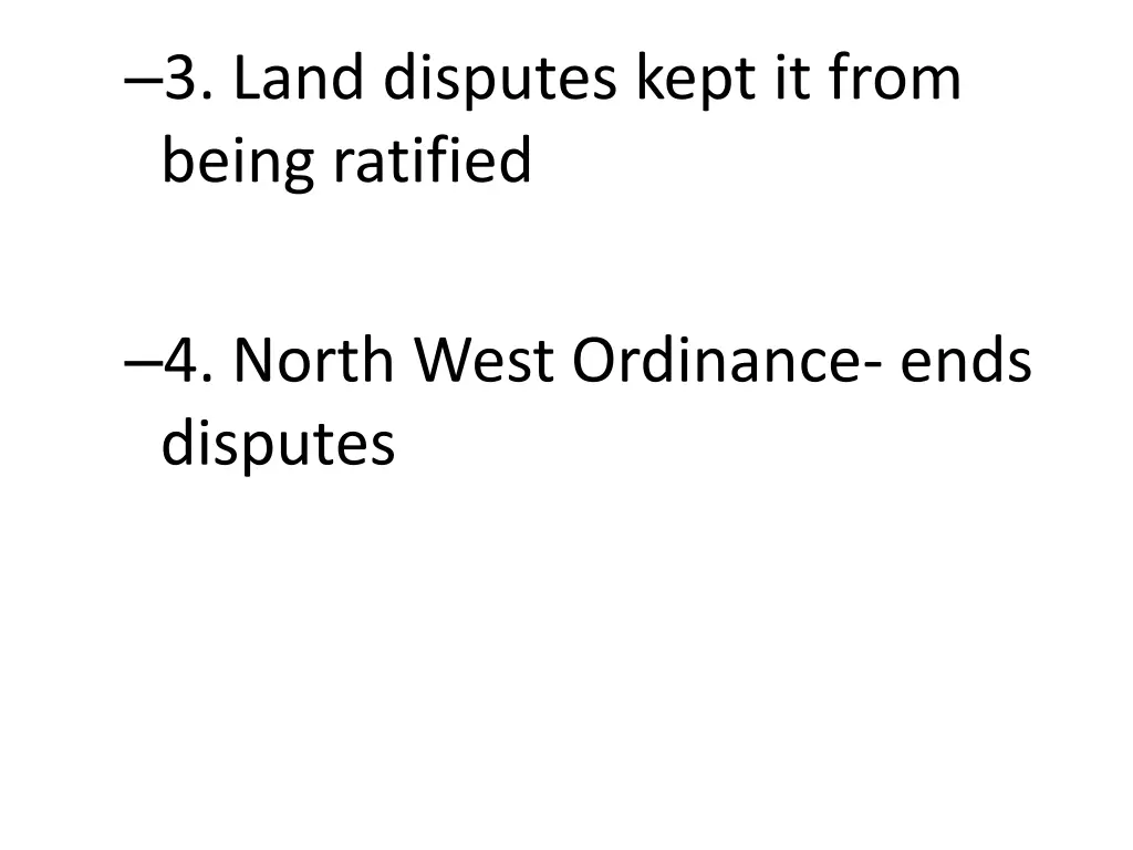 3 land disputes kept it from being ratified