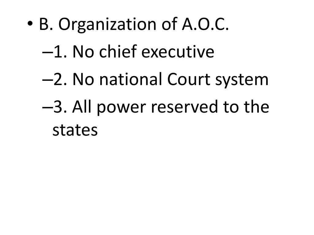 b organization of a o c 1 no chief executive