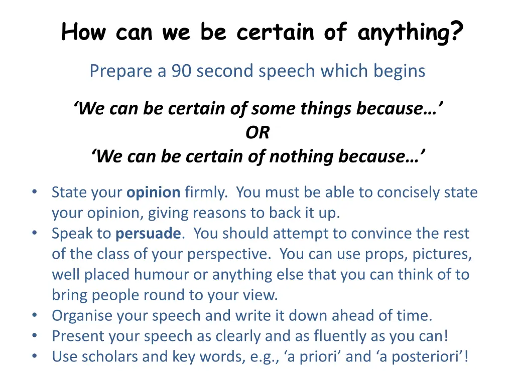 how can we be certain of anything 1