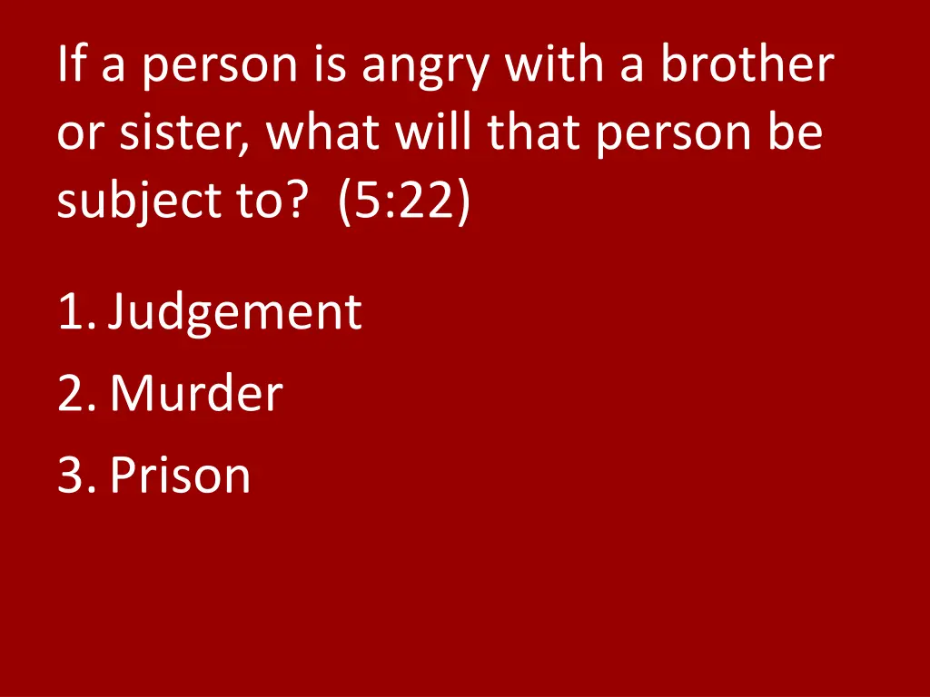 if a person is angry with a brother or sister