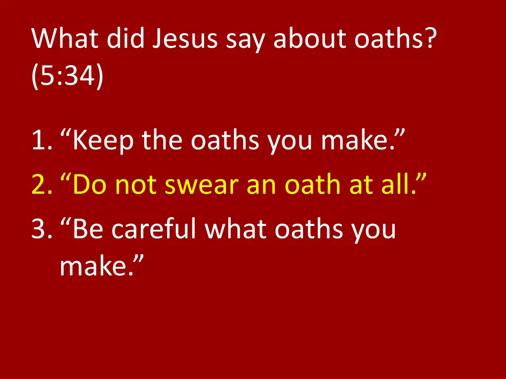 what did jesus say about oaths 5 34 1