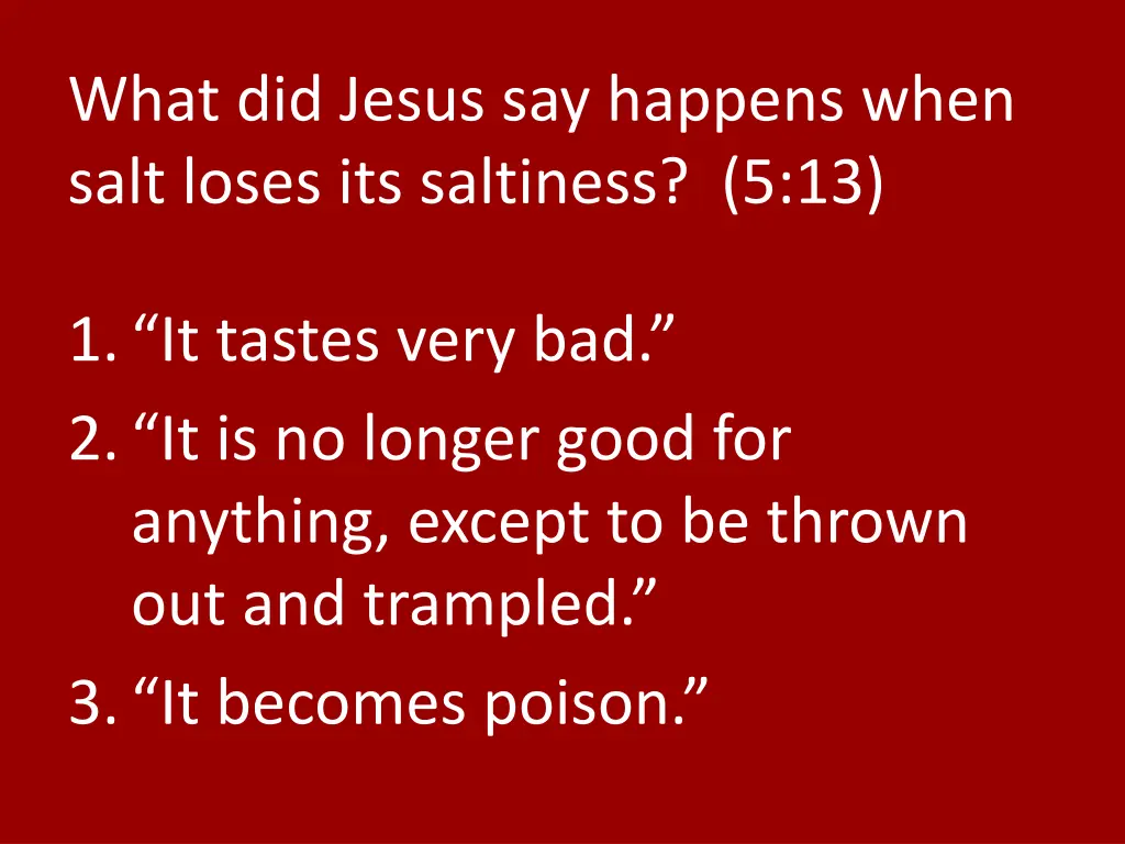 what did jesus say happens when salt loses