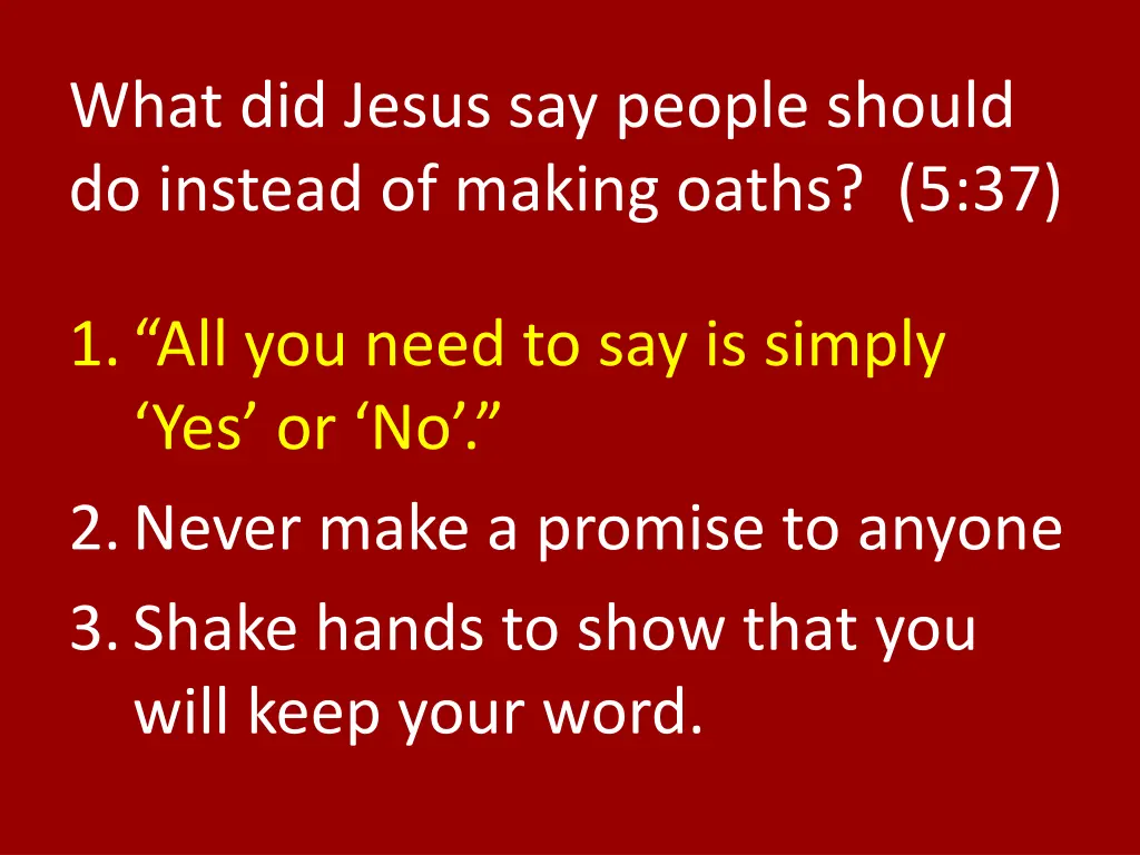 what did jesus say people should do instead 1