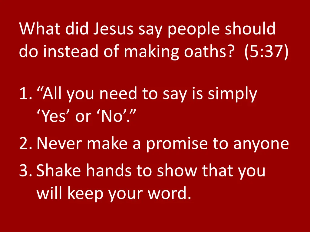 what did jesus say people should do instead