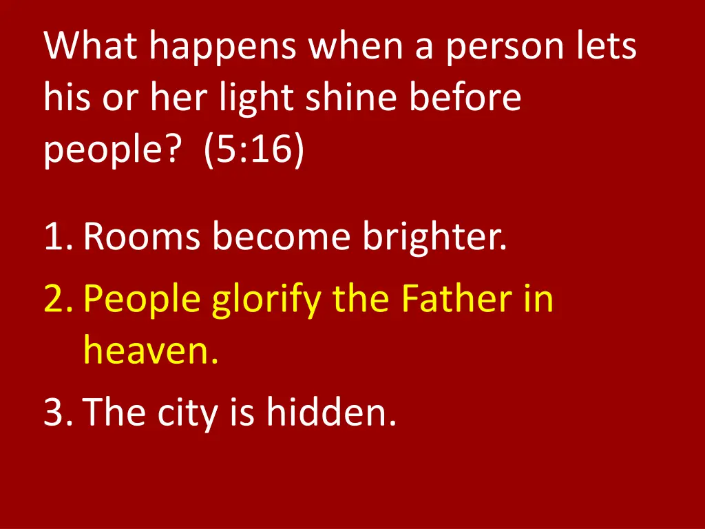 what happens when a person lets his or her light 1