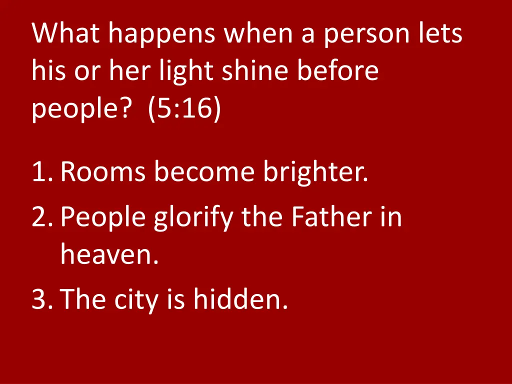 what happens when a person lets his or her light