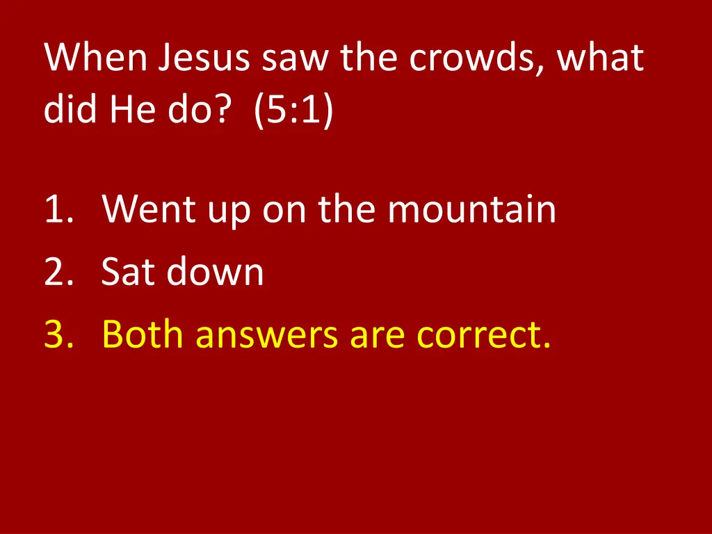 when jesus saw the crowds what did he do 5 1 1