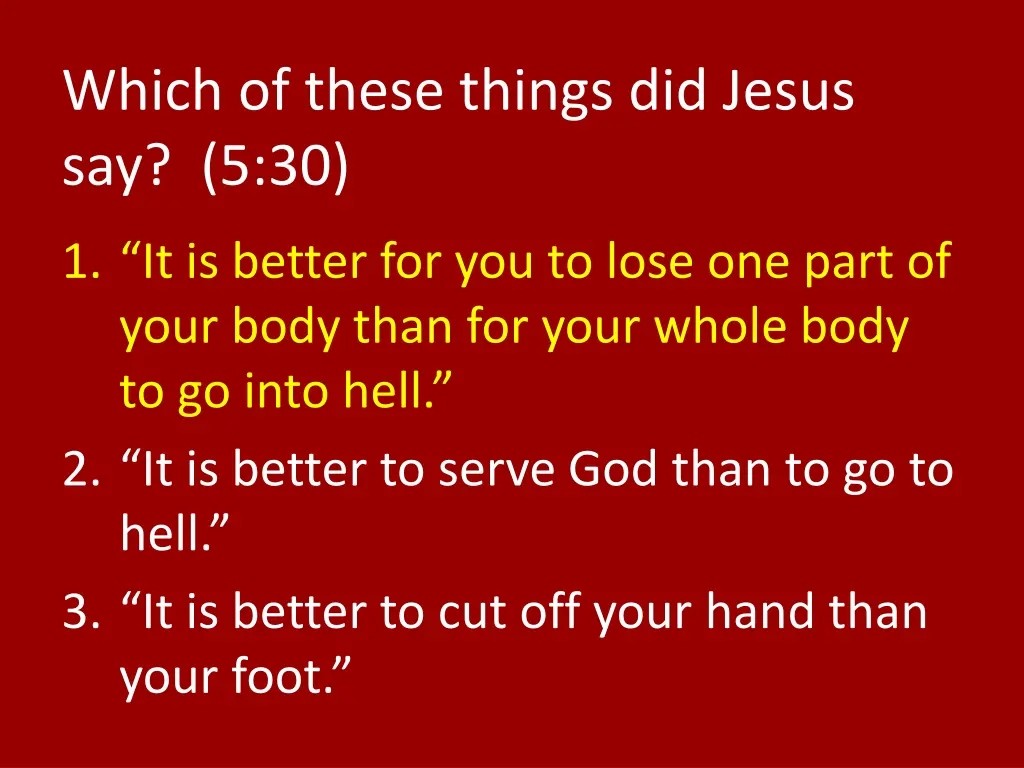 which of these things did jesus say 5 30 1