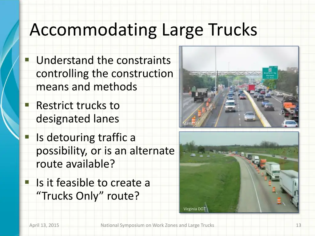 accommodating large trucks
