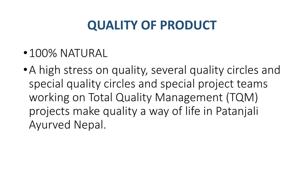 quality of product