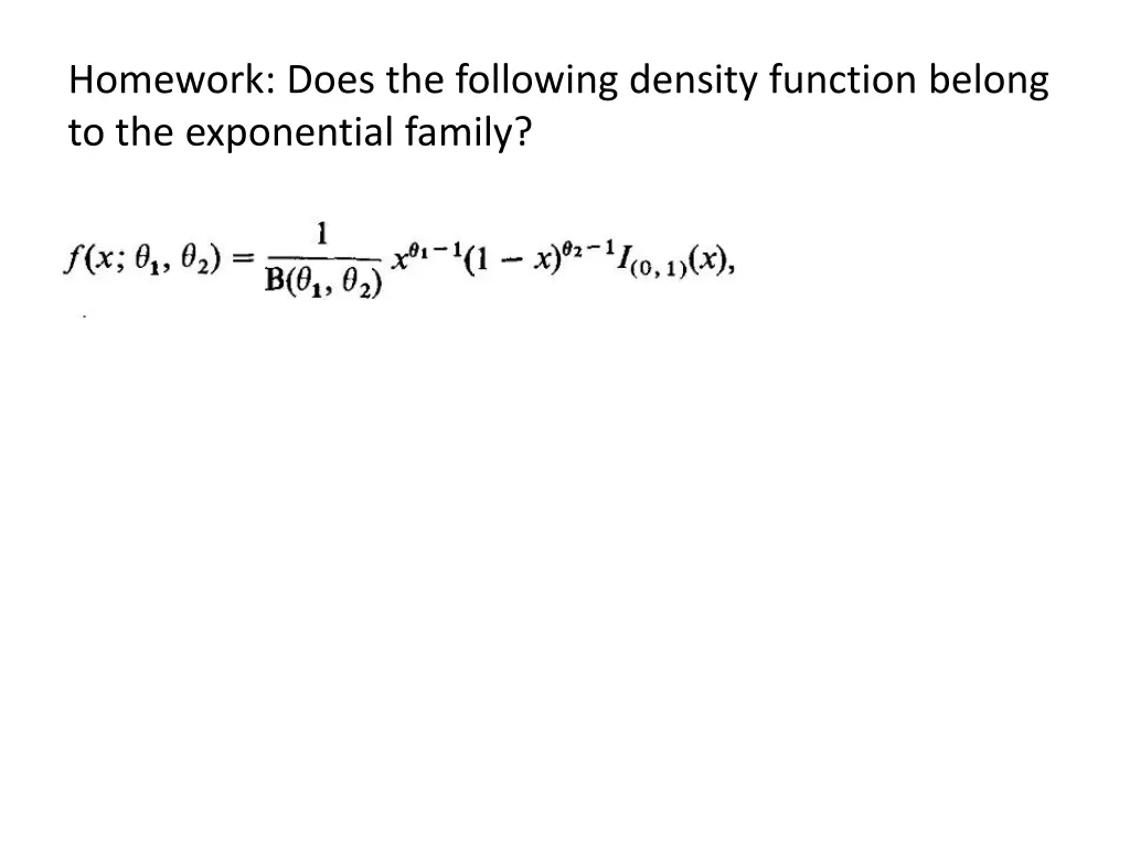 homework does the following density function