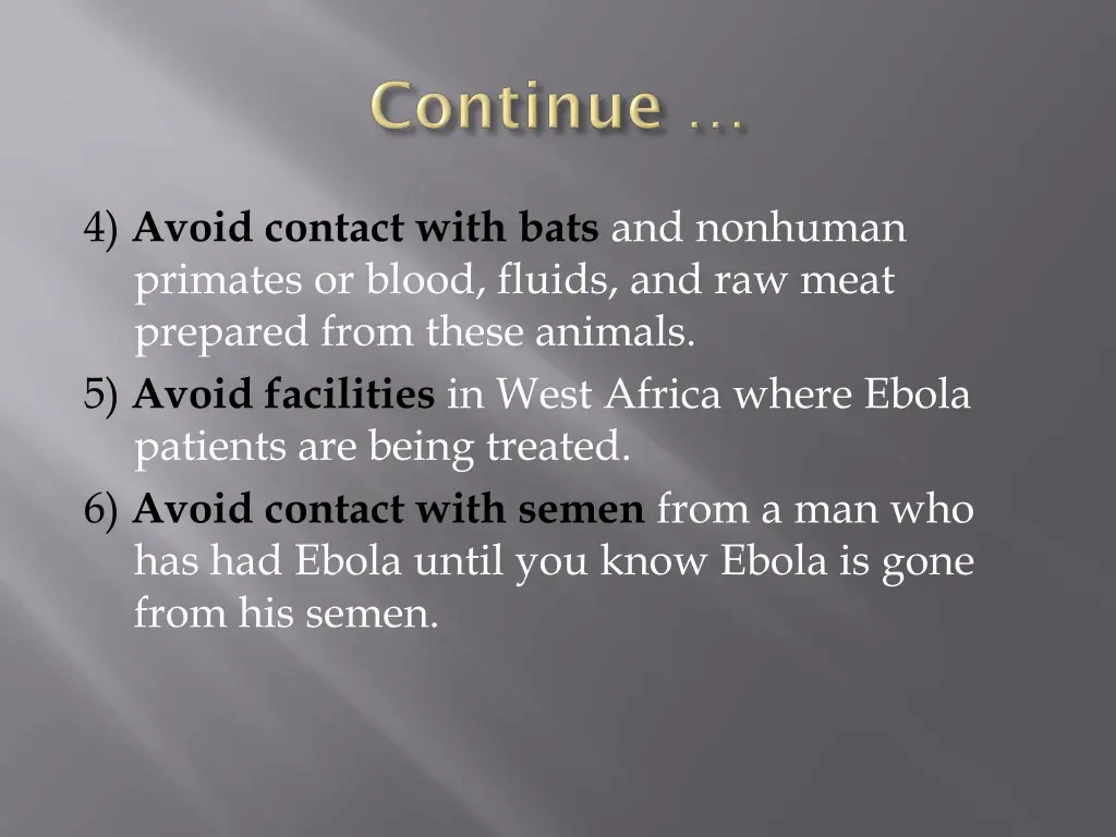 4 avoid contact with bats and nonhuman primates