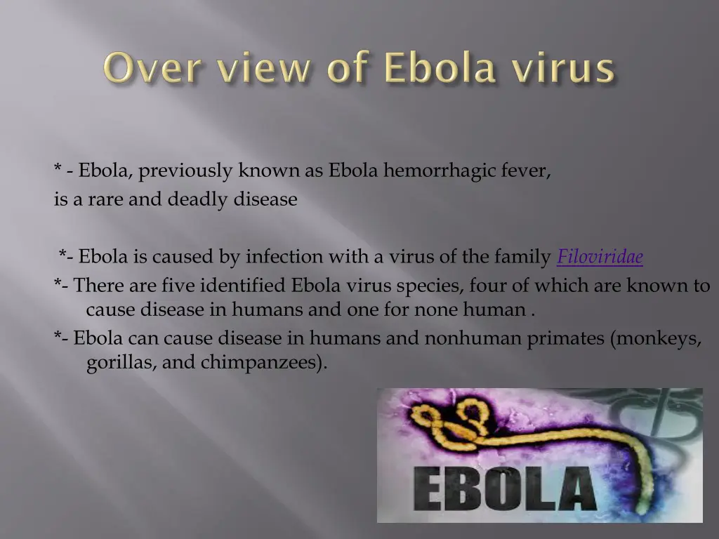 ebola previously known as ebola hemorrhagic fever