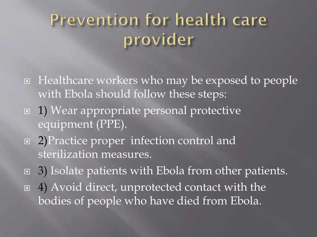 healthcare workers who may be exposed to people