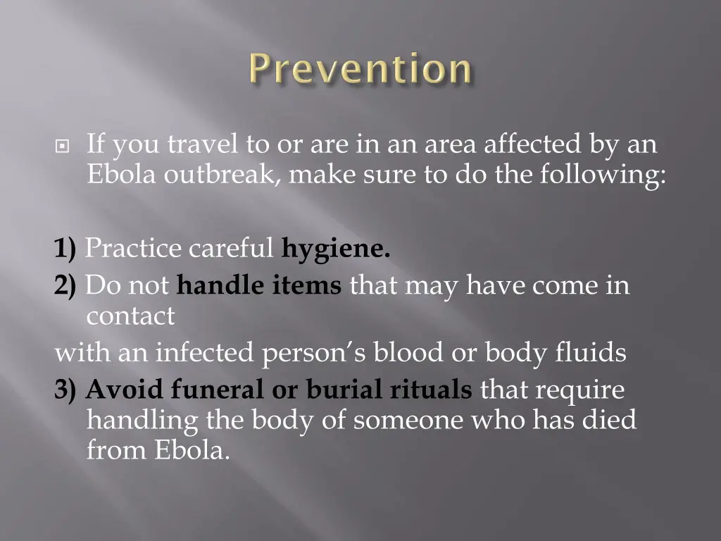 if you travel to or are in an area affected