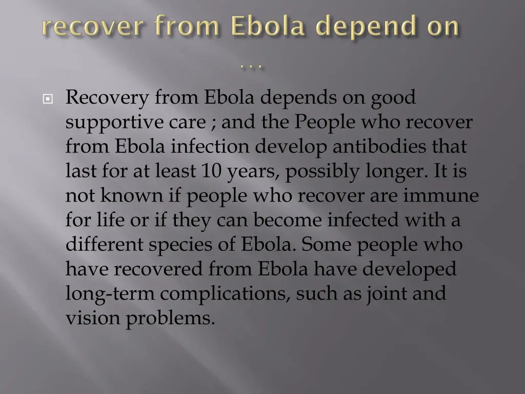 recovery from ebola depends on good supportive