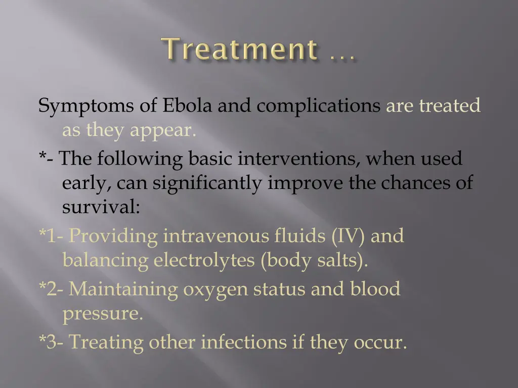 symptoms of ebola and complications are treated