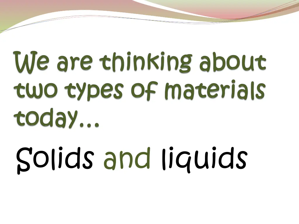 solids and liquids