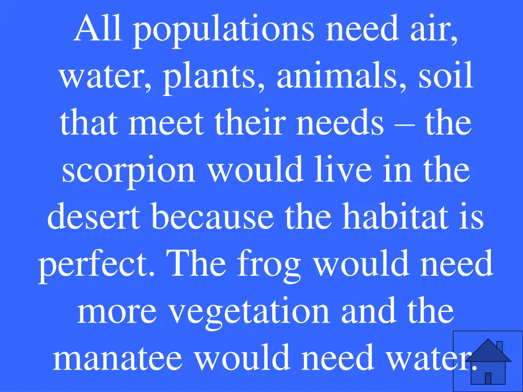 all populations need air water plants animals