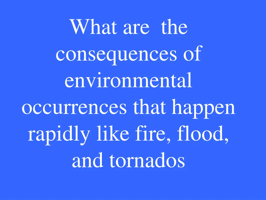 what are the consequences of environmental