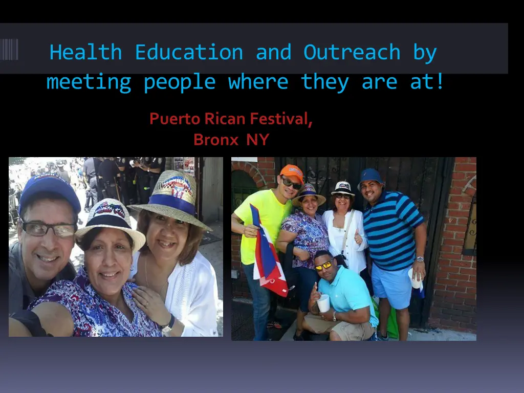health education and outreach by meeting people