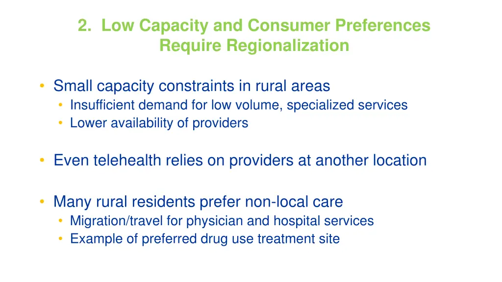 2 low capacity and consumer preferences require