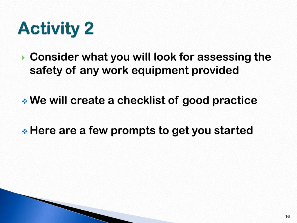 consider what you will look for assessing