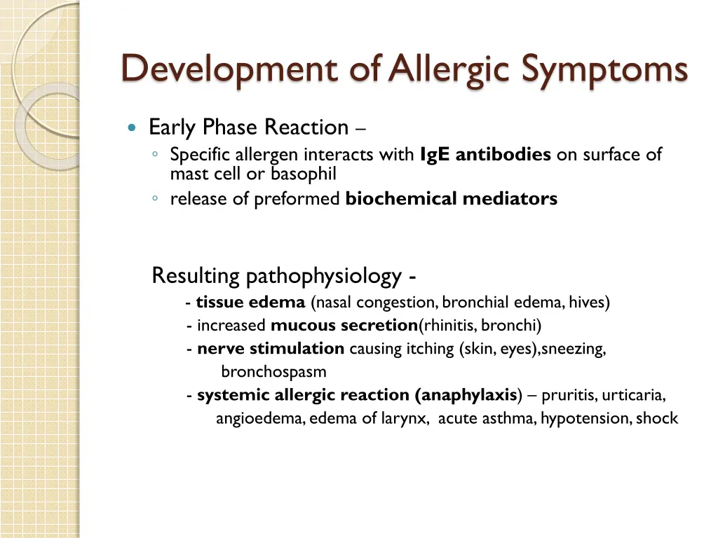 development of allergic symptoms