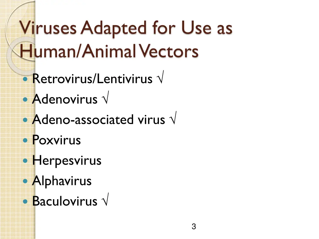 viruses adapted for use as human animal vectors