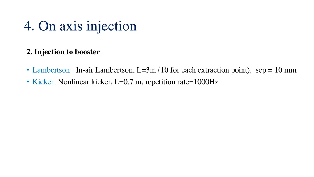4 on axis injection 1