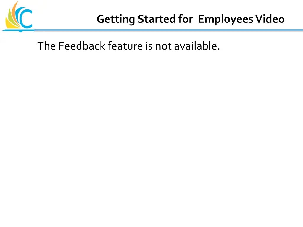 getting started for employees video 2