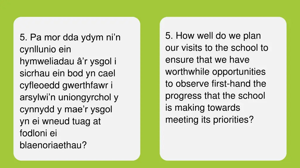 5 how well do we plan our visits to the school