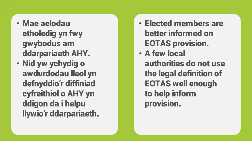 mae aelodau etholedig yn fwy gwybodus
