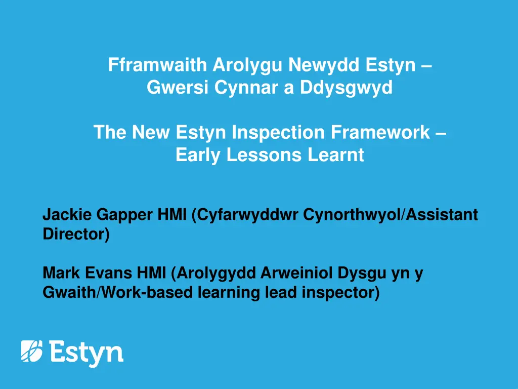 fframwaith arolygu newydd estyn gwersi cynnar