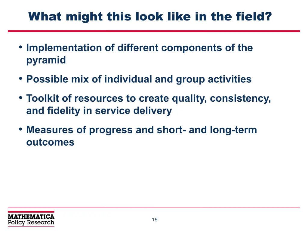 what might this look like in the field