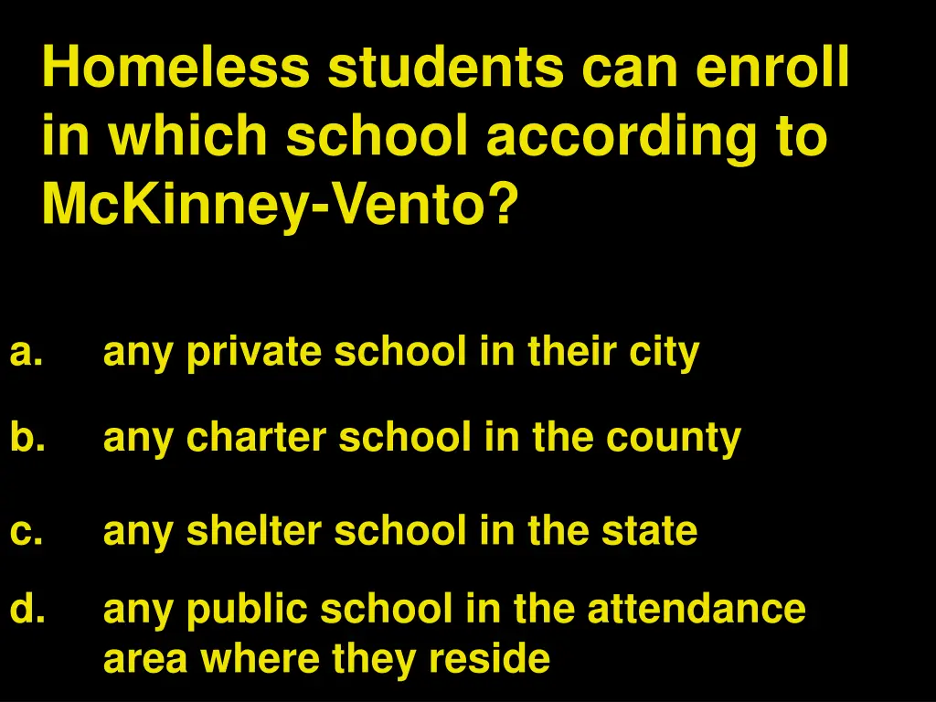 homeless students can enroll in which school