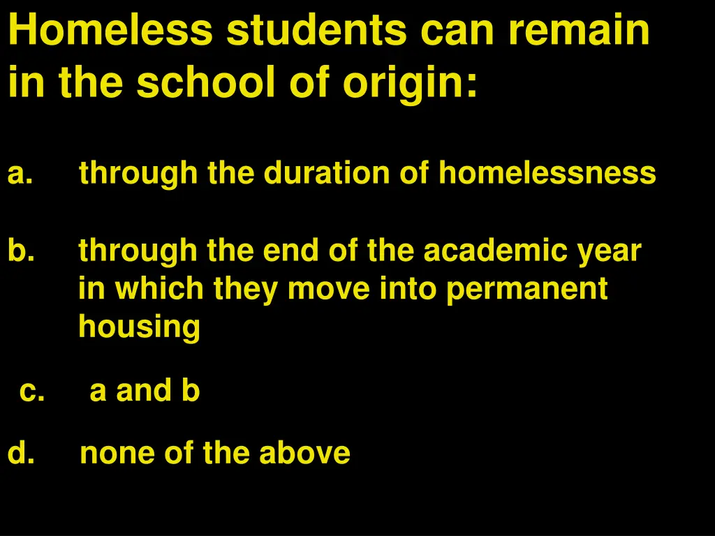 homeless students can remain in the school