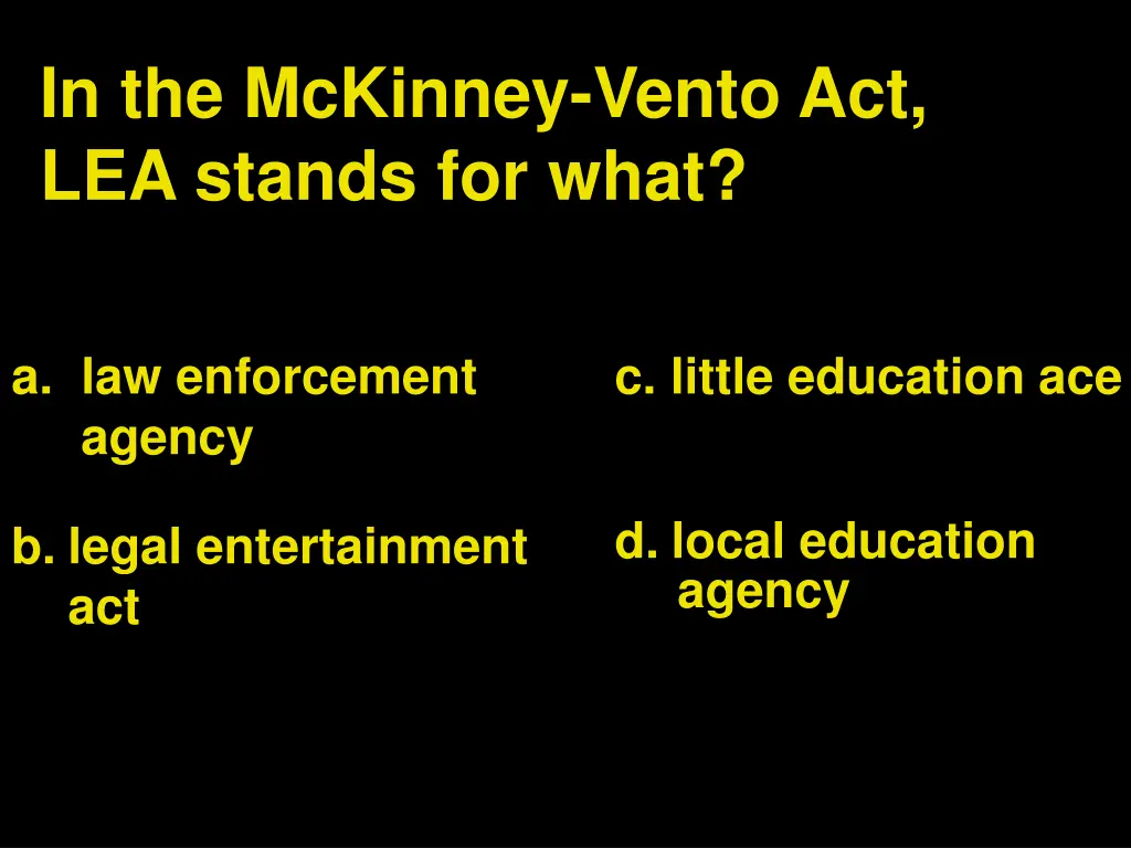 in the mckinney vento act lea stands for what