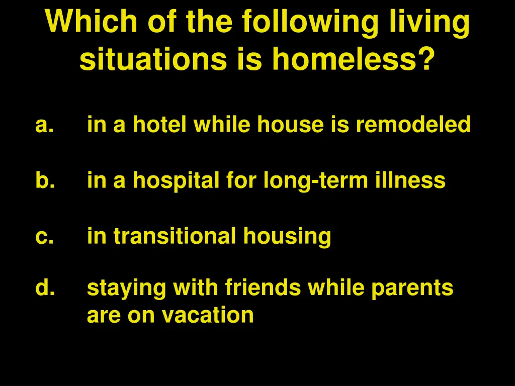 which of the following living situations