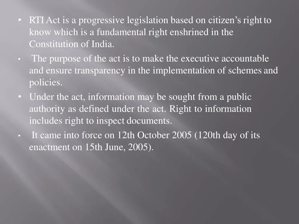 rti act is a progressive legislation based