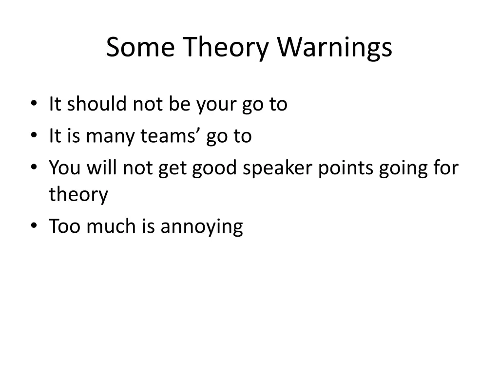 some theory warnings