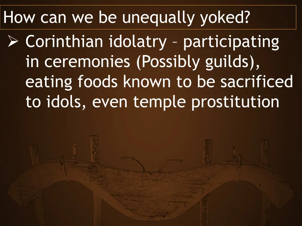 how can we be unequally yoked