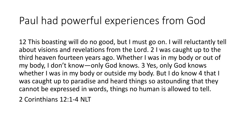 paul had powerful experiences from god