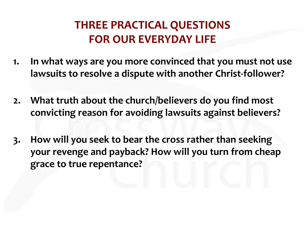 three practical questions for our everyday life
