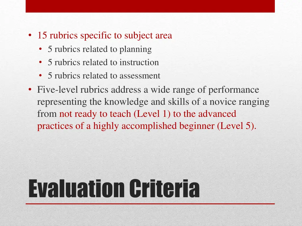 15 rubrics specific to subject area 5 rubrics